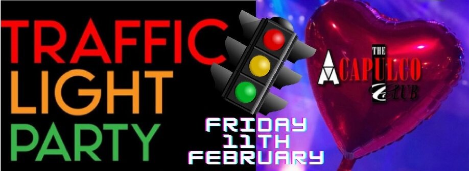 The Acca | Traffic Light Party | Friday 11th February