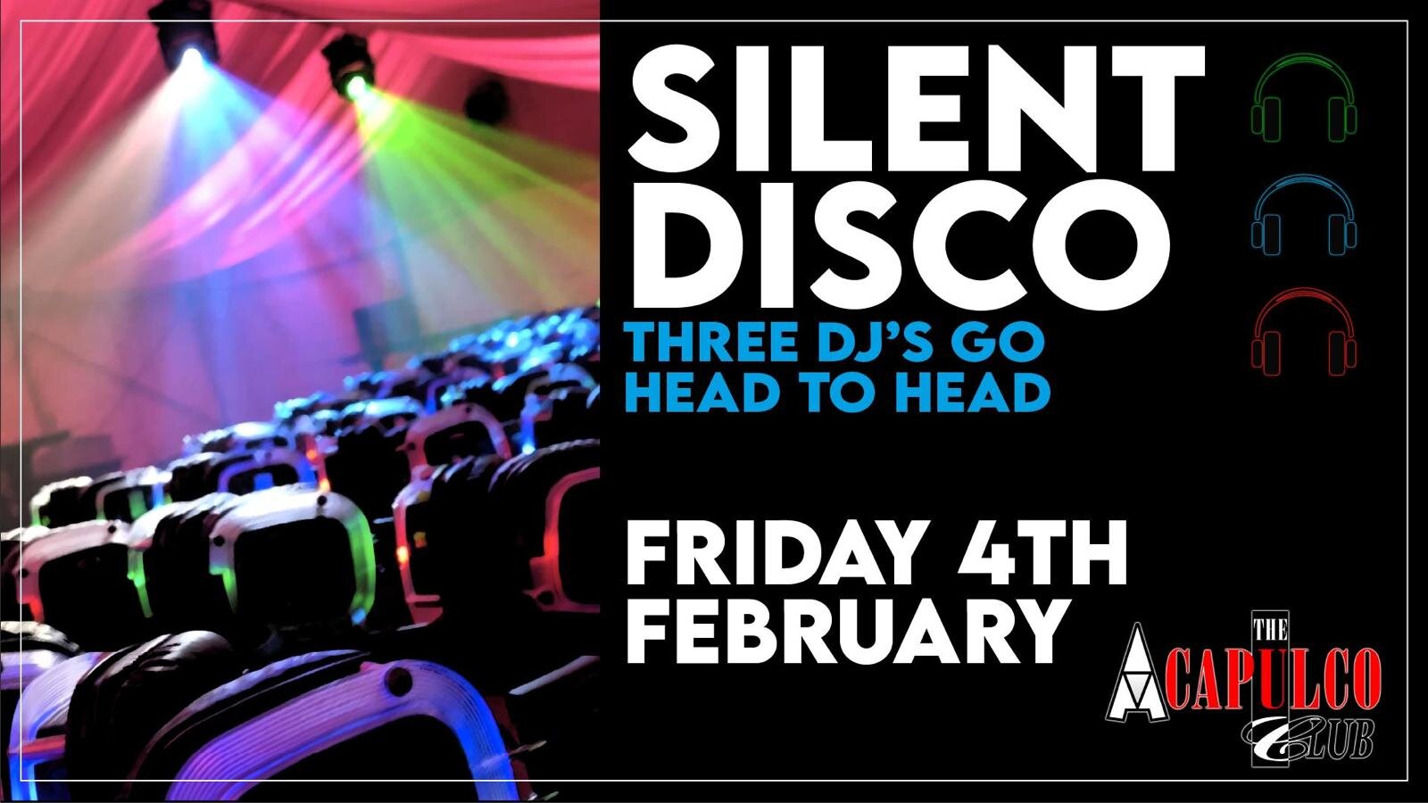 The Acca | Silent Disco | Friday 4th February 2022