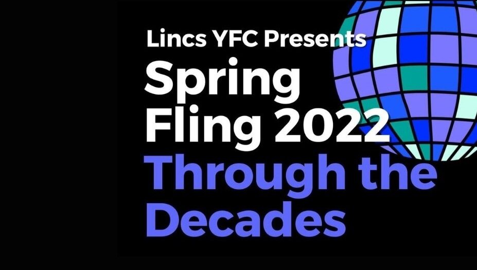 Lincs YFC | Spring Fling | Through the decades.