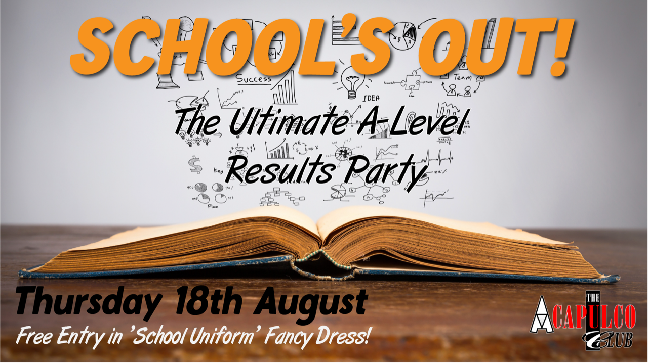 The ACCA | Schools Out - A-Level Results Party! | Thursday 18th August