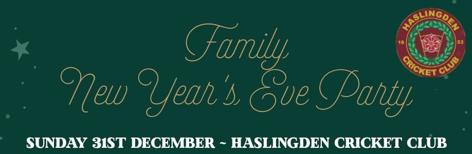 Haslingden CC Family New Years Eve Party