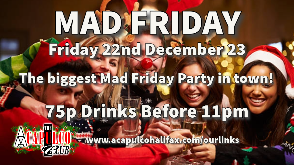 MAD FRIDAY | 22nd December
