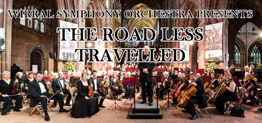 Wirral Symphony Orchestra | The Road Less Travelled