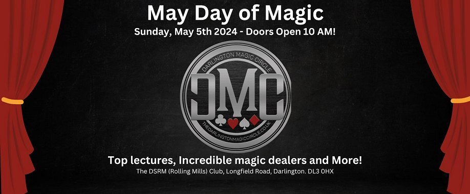 The Darlington Magic Circle May Day of Magic 2024