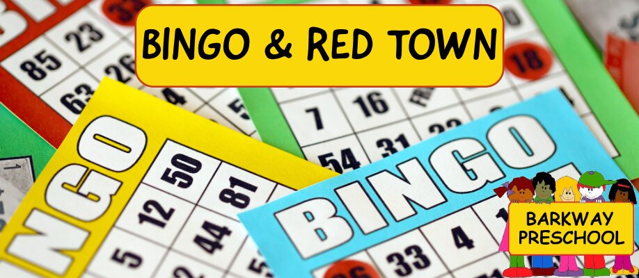 Bingo and Red Town | Barkway Preschool 