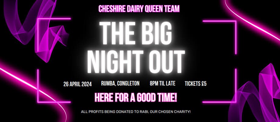Cheshire Dairy Queen Team - The Big Night Out