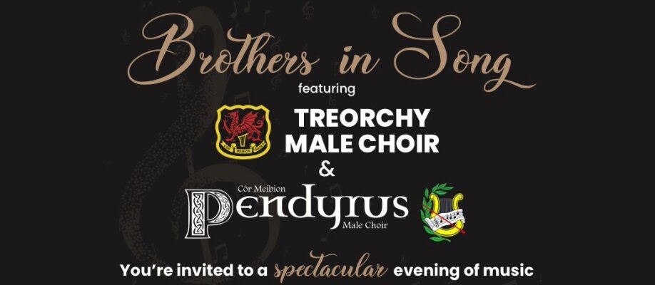 Brothers in Song | The Treorchy Male Choir & The Pendyrus Male Choir