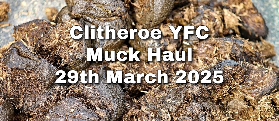Clitheroe Young Farmers Muck Haul 29th March