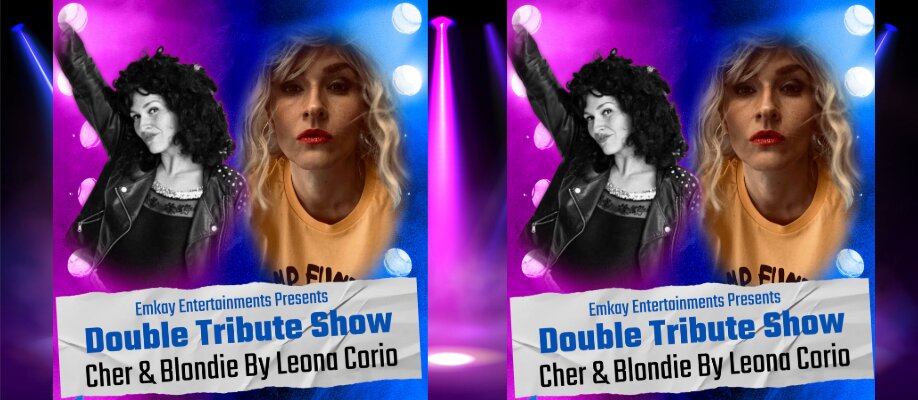 Double Tribute Show Cher & Blondie | Pettycur Bay Holiday Park 