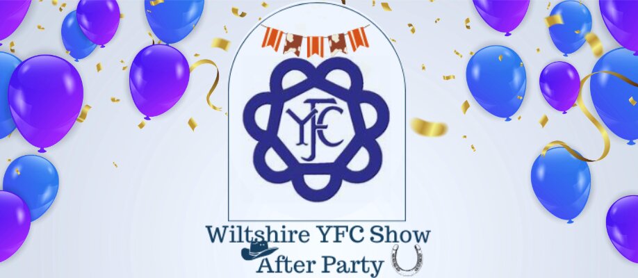 Wiltshire Young Farmers Show After Party