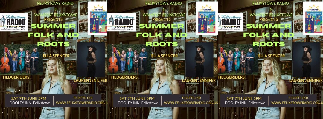 Felixstowe Radio and WAMFEST Felixstowe presents SUMMER FOLK AND ROOTS