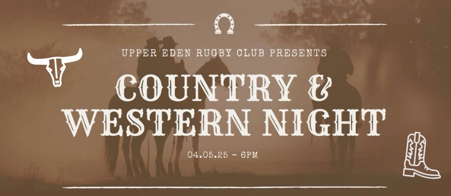 Upper Eden Rugby Club Country and Western Night!