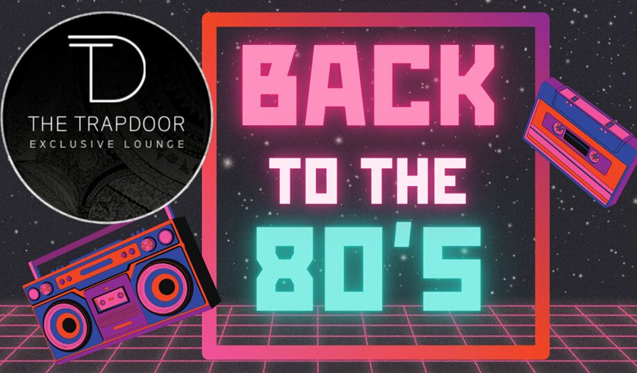 Back to the 80s | The Trapdoor