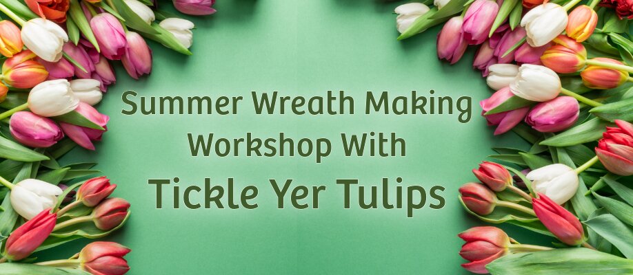 Summer Wreath making workshop with Tickle Yer Tulips | William Amory PTFA