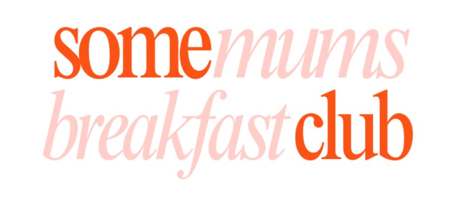 Some Mums June Breakfast Club