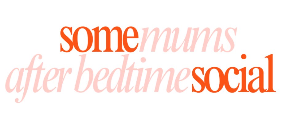 Some Mums After Bedtime Social